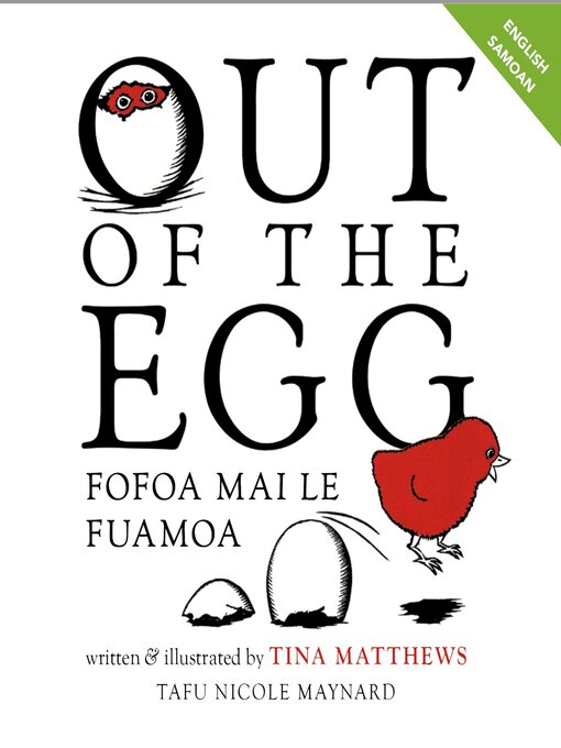 Title details for Out of the Egg / Fofoa Maile Fuamoa by Tina Matthews - Available